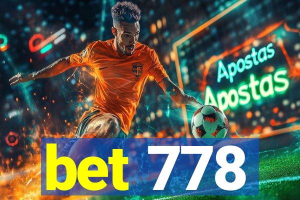 bet 778